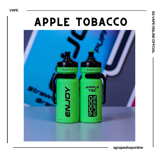 aladdin-enjoy-9000-puff-apple-tobacco-disposable-vape-shop-singapore